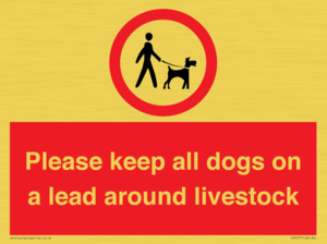 Please keep all dogs on a lead around livestock